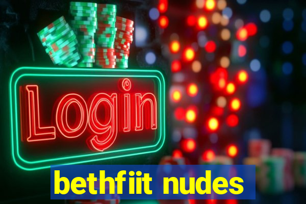 bethfiit nudes